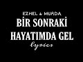 Ezhel Murda Bir Sonraki Hayatımda Gel Lyrics