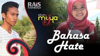 Rais Farmiadi - Bahasa Hate (Album Misya)