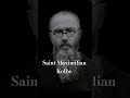 The Saint That Gaves His Life For A Family Father In World War II Maximilian Kolbe 1893 1941