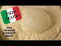 NO KNEAD EASY PIZZA DOUGH RECIPE  | HOW TO MAKE FERMENTED OVERNIGHT DOUGH