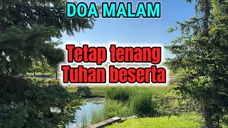 Renungan - Doa Malam, 19-6-26 | TETAP TENANG TUHAN BESERTA