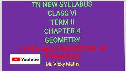 TN Samacheer Kalvi 6th std term 2, Chapter 4, Geometry.  Types and Properties of Triangles.