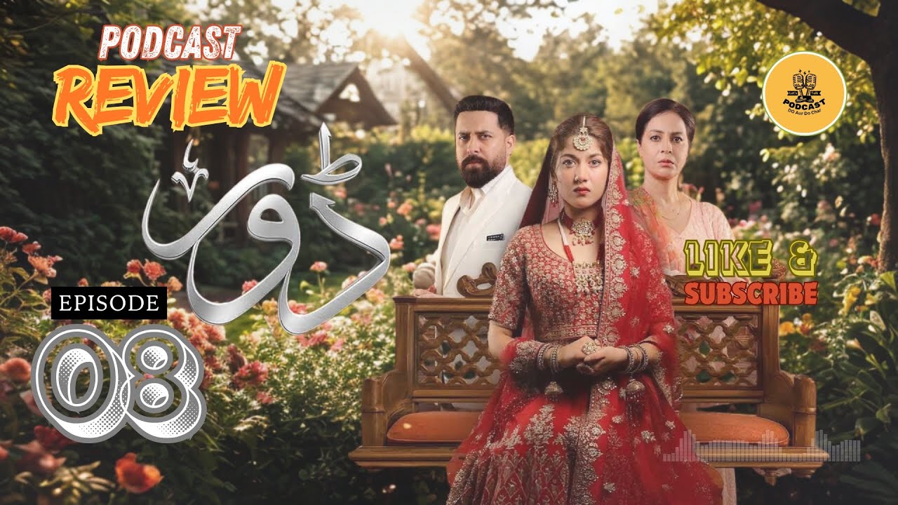 Dorr - Episode 8 | REVIEW | Podcast | Haroon Shahid | Areej Mohyudin | 22 October 2025 | Express TV