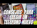 VAS A COMPRAR UN NUEVO TELÉFONO??? SIGUE ESTOS CONSEJOS ANTES DE HACERLO