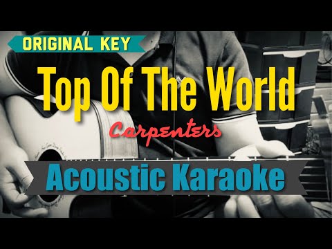Top Of The World - Carpenters (Acoustic Karaoke)