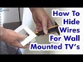 How to Hide Wires for Wall Mounted TV - Easy DIY How to Hide Wires for Wall Mounted TV - Easy DIY