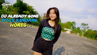 Dj Already Gone Style Kendang Cek Sound Horeg