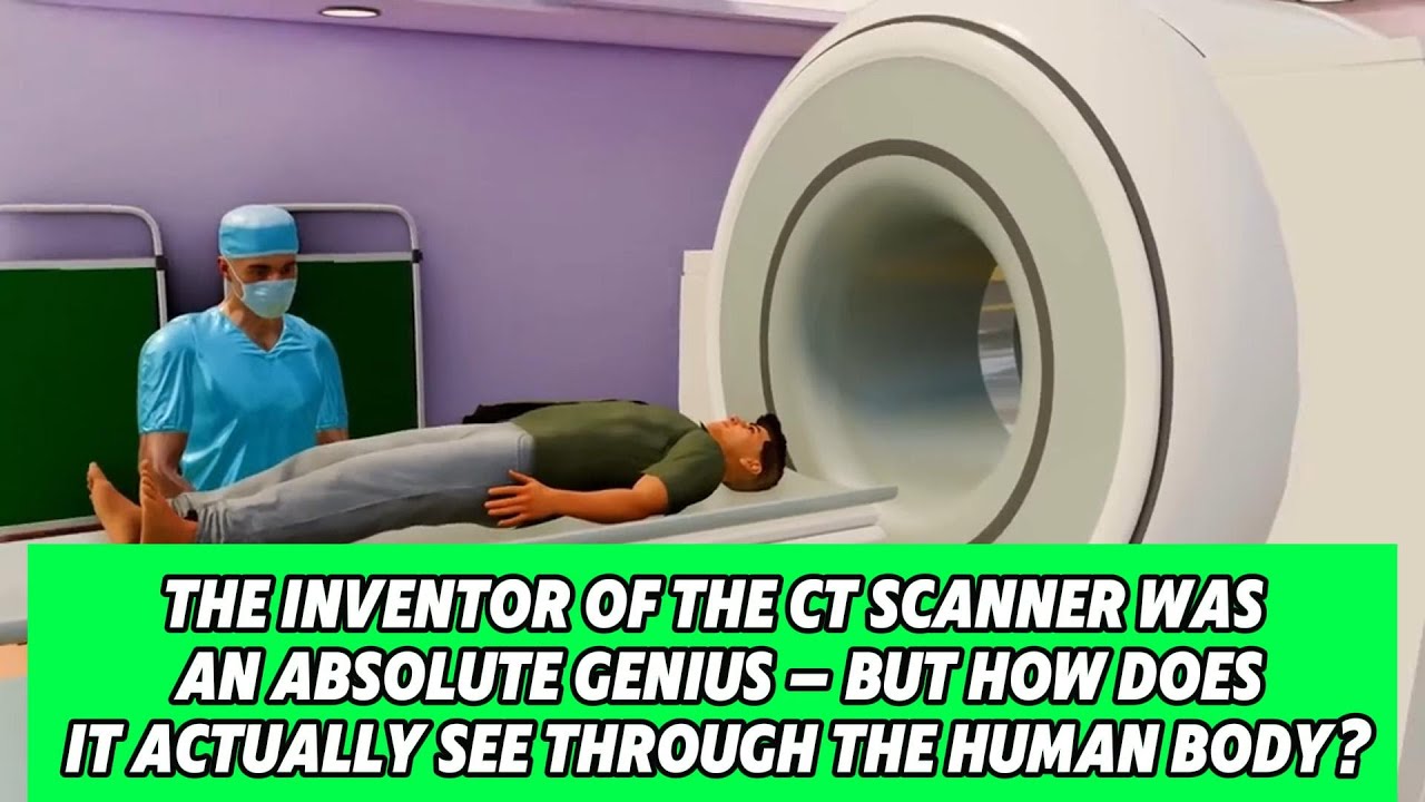 How CT machines create body images,The inventor of the CT scanner was ...