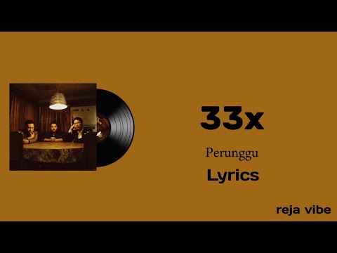 Perunggu - 33x (Instrumental with lyrics)