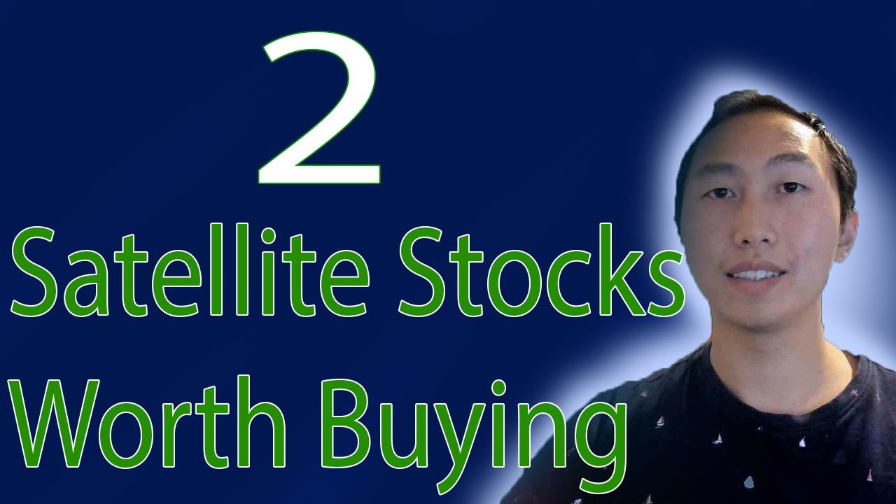2 Satellite Stocks Worth Buying Today!