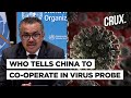 WHO Urges China To Be Transparent & Cooperate In The Second Phase Of Covid-19 Origin Investigations