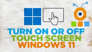How to Enable or Disable Touch Screen in Windows 11 screenshot 5