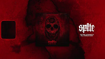 Spite - All I Know is Hate (Official Audio Stream)