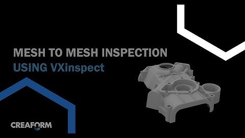 VXinspect: Mesh to Mesh Inspection
