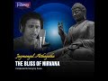 The Bliss of Nirvana (Jaymangal Atthagatha) Mp3 Song