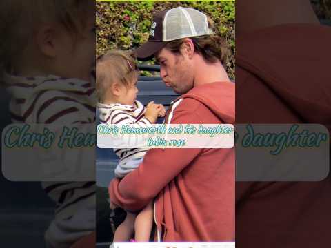 كريس هيمسورث مع ابنته إنديا روز شورت كريس هيمسورث