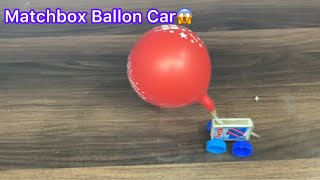 How to make a mini Matchbox Balloon Car||DIY Matchbox Car