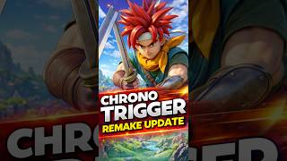 Chrono Trigger Remake is Real?!
