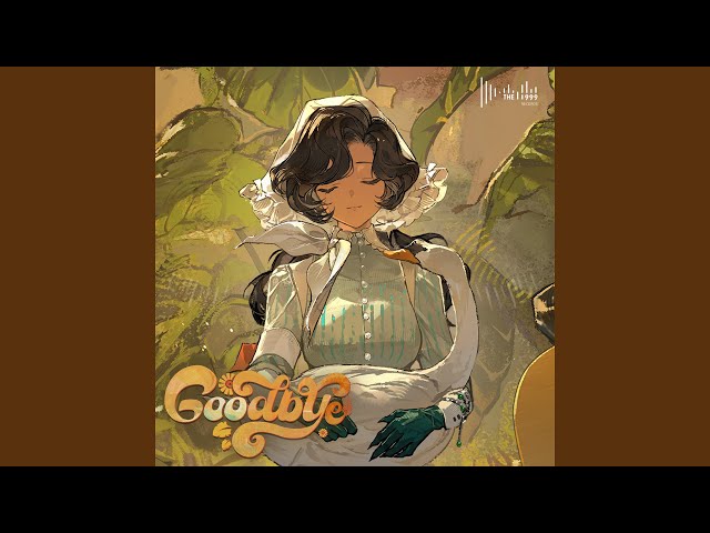Goodbye - YouTube