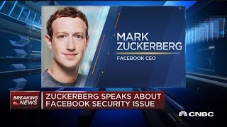 Zuckerberg says Facebook working with FBI to investigate security breach