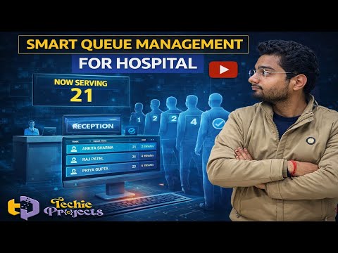 Smart Queue Management for Hospital | Computer Science Projects for Final Year Students