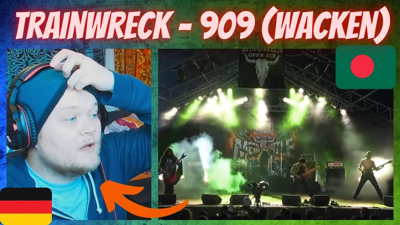 🇧🇩 Trainwreck - 909 | Wacken Live | GERMAN Reaction