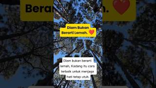 Download Lagu Diam Bukan Berarti Lemah. ❤️ #lemah #quotes #inspirasi #motivasi #fyp MP3