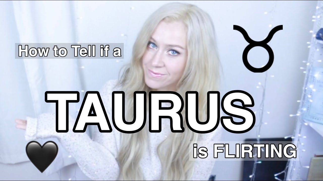Je Taurus dobrý flirtování?