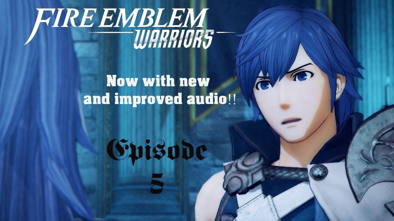 Fire Emblem Warriors - Episode 5 - YouTube