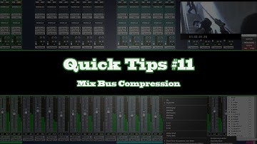 Quick Tips 11 - Mix Bus Compression (GrapeVineRecording)