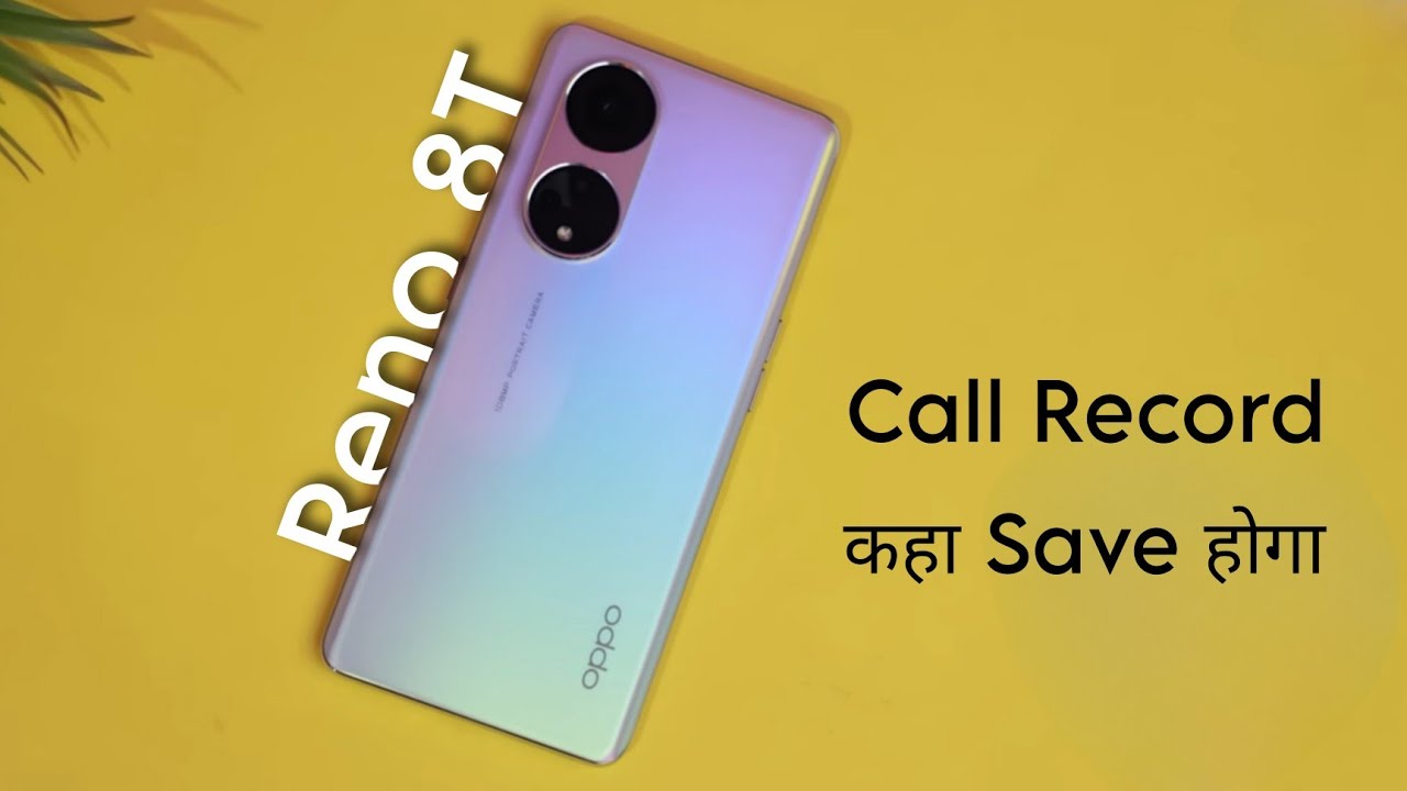 How To Find Call Recording In Oppo Reno 8T Oppo Reno 8T 5g Call how-to-find-call-recording-in-oppo-reno-8t-oppo-reno-8t-5g-call