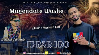 Magendate Washe Ibrar Ibo Sad Balochi Song 2023