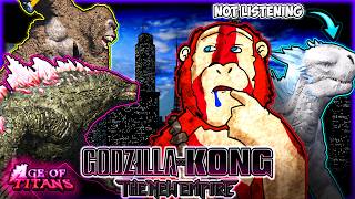 "Godzilla X Kong" But The Villains Are The WORST.. | Age Of Titans