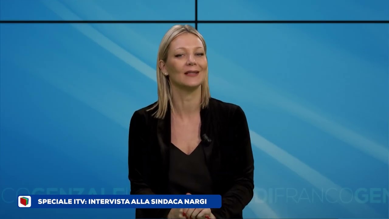 Speciale Itv: la sindaca Laura Nargi a tutto campo