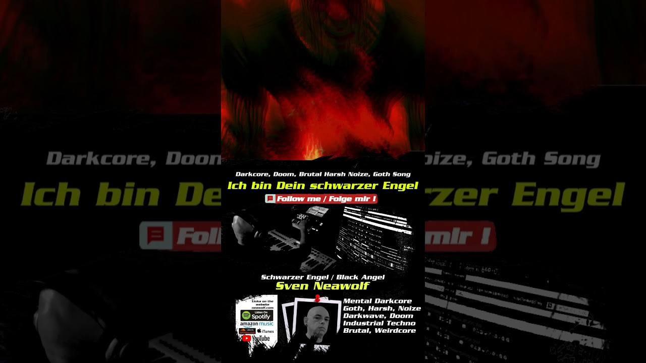 Sven Neawolf "Ich bin Dein schwarzer Engel": Brutal Mental Darkcore Harsh Techno Goth Song 