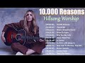 10,000 Reasons - Hillsong Worship Christian Worship Songs 2023 ✝✝✝ Best Praise And Worship Songs