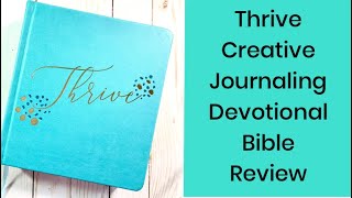 THRIVE Creative Journaling Devotional Bible REVIEW