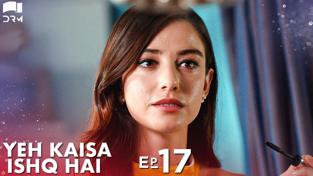 Yeh Kaisa Ishq Hai Episode 17 Turkish Drama Serkan ayo lu L yeh-kaisa-ishq-hai-episode-17-turkish-drama-serkan-ayo-lu-l