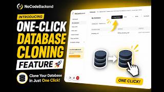 Introducing one click database cloning feature in NocodeBackend