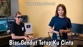 Biar Gendut Tetap Ku cinta//Ibew Kekey Ft Wagista TV Cover Live Session