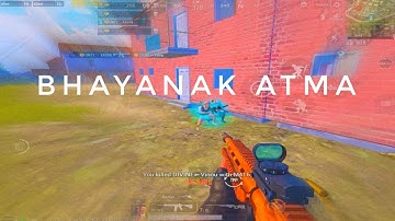 Bhayanak Atma | pubg montage | SAMSUNG A3,A5,A6,A7,J2,J5,J7,S5,S6,S7,S9,A10,A20,A30,A50,A70
