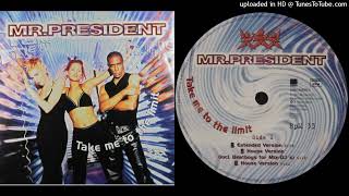 Mr. President – Take Me To The Limit - Maxi CD - 1997