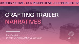 Crafting Trailer Narratives