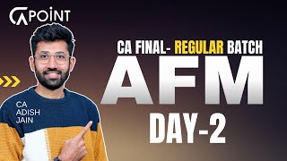 CA Final AFM | Regular Batch | May 25 & Onwards | Lec 2 Equity & Business Valuation | CA Adish Jain