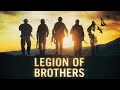 Legion of brothers1080p full movie  documentary independent military