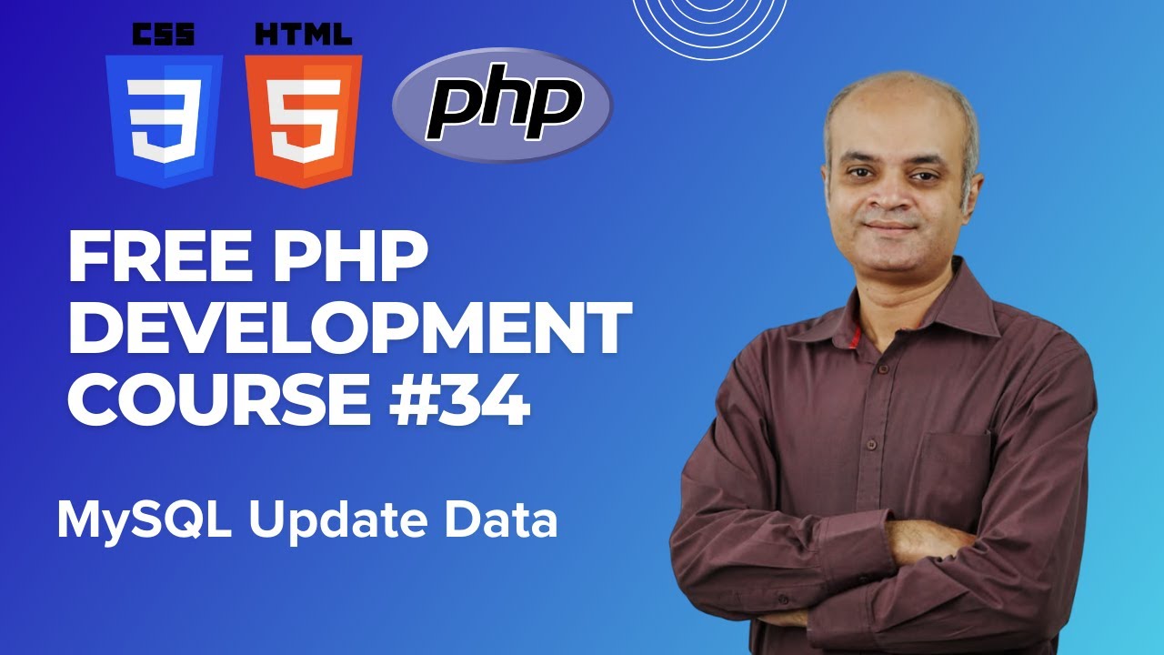 PHP Web Development Course Lesson 34: Update Data In a MySQL Table ...