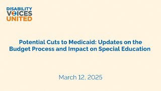 Potential Cuts to Medicaid: Updates on the Budget Process and Impact on Special Education