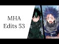 My Hero Academia Edits 53