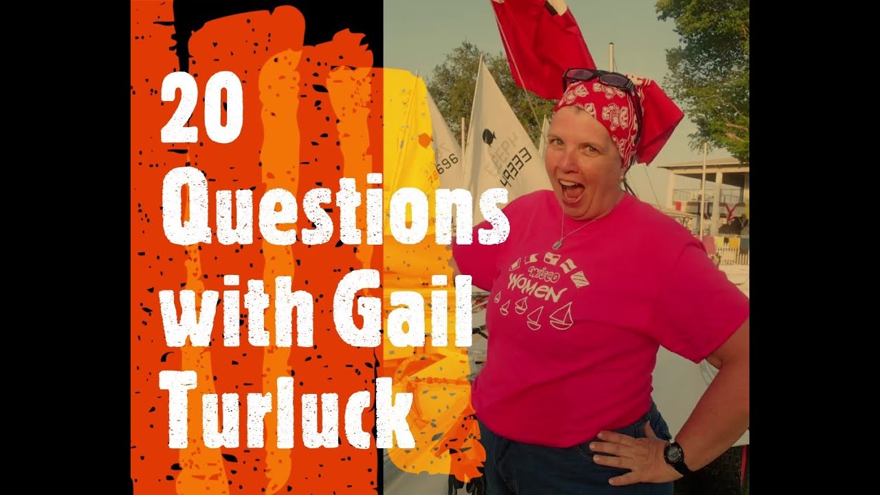 Sailing Interviews Gail Turluck 20 Questions