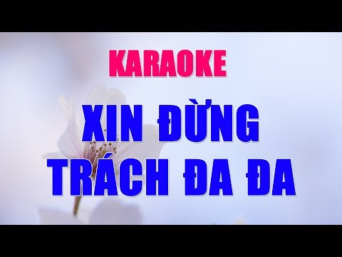 Xin Đừng Trách Đa Đa